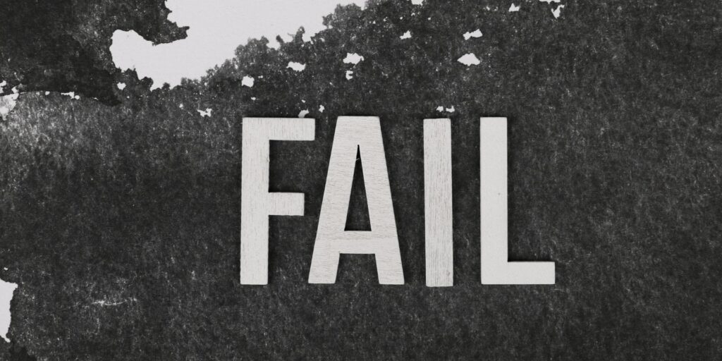 Failure is not the end!